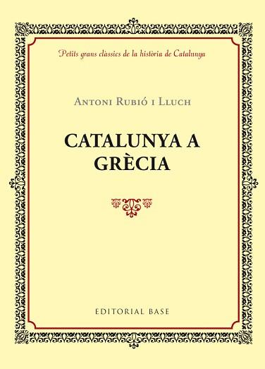 CATALUNYA A GRÈCIA | 9788416587421 | RUBIÓ I LLUCH, ANTONI