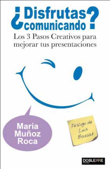 ¿DISFRUTAS COMUNICANDO? | 9788493612047 | MUÑOZ  ROCA, MARÍA