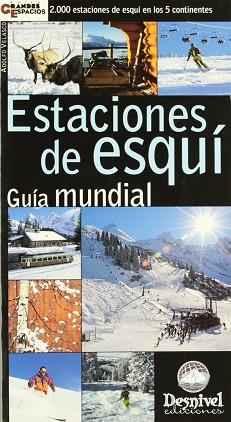 ESTACIONES DE ESQUI GUIA MUNDIAL | 9788495760210 | VARIS