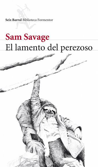 LAMENTO DEL PEREZOSO EL | 9788432228520 | SAVAGE, SAM