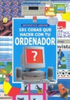 101 COSAS QUE HACER CON TU ORDENADOR | 9780746038819 | VARIS