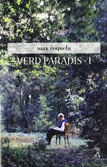 VERD PARADIS ( VOL. I ) | 9788493416454 | ROQUETA, MAX