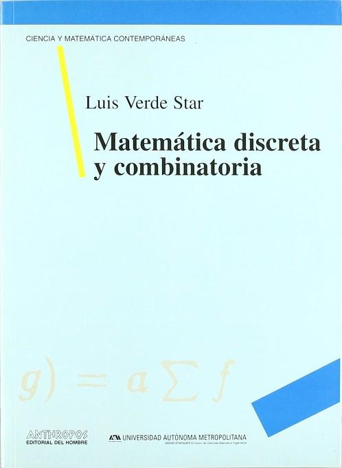 MATEMATICA DISCRETS Y COMBINATORIA | 9788476584866 | VERDE STAR, LUIS