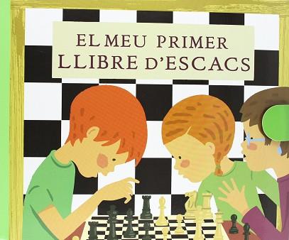 EL MEU PRIMER LLIBRE D'ESCACS | 9788492882175 | VARIOS AUTORES