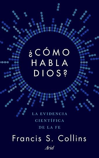 ¿CÓMO HABLA DIOS? | 9788434423923 | COLLINS, FRANCIS S.