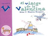 EL VIATGE DE LA VALENTINA (V) | 9788483042069 | DOUMERC VÁZQUEZ, BEATRIZ