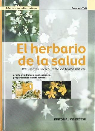 HERBARIO DE LA SALUD, EL (TAPA DURA) | 9788431529628 | TICLI, BERNARDO