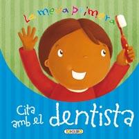 MEVA PRIMERA CITA AMB EL DENTISTA LA | 9788499132358 | TODOLIBRO, EQUIPO