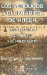 VERDUGOS VOLUNTARIOS DE HITLER, LOS | 9788430600151 | GOLDHAGEN, DANIEL JONAH