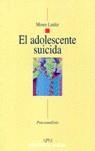 ADOLESCENTE SUICIDA, EL | 9788470306389 | LAUFER, MOSES