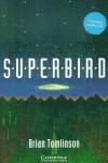 SUPERBIRD (CER AMB CD) | 9780521794978 | TOMLINSON, BRIAN