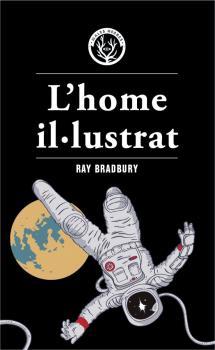 L'HOME IL·LUSTRAT | 9788412070552 | BRADBURY, RAY