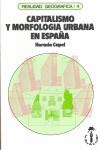 CAPITALISMO Y MORFOLOGIA URBANA EN ESPAÑA | 9788485709267 | CAPEL SAEZ, HORACIO