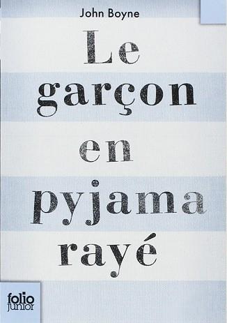 GARÇON EN PYJAMA RAYE LE | 9782070612987 | BOYNE, JOHN