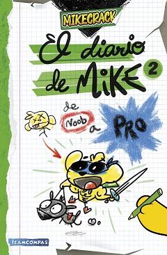 DIARIO DE MIKE 2. DE NOOB A PRO | 9788427052727 | MIKECRACK