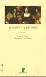 LIBRO DEL DESTINO, EL | 9788489995185 | RUBIO, FRANK G.