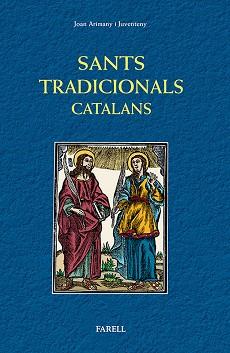 SANTS TRADICIONALS CATALANS | 9788492811533 | ARIMANY I JUVENTENY, JOAN