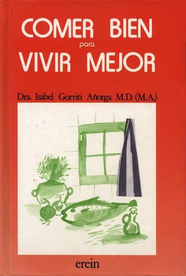 COMER BIEN PARA VIVIR MEJOR | 9788475681856 | GORRITI AÑORGA, ISABEL