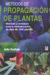 METODOS DE PROPAGACION DE PLANTAS | 9788479026592 | CUSHNIE, JOHN