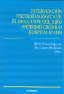 INTERVENCION PSICOPEDAGOGICA EN EL DESAJUSTE DEL NIÑO ENFERM | 9788431320515 | OCHOA LINACERO, BELEN