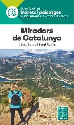 MIRADORS DE CATALUNYA -ALPINA | 9788480907569 | BARBA, CESAR/ RAMIS, SERGI