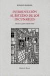 INTRODUCCION AL ESTUDIO DE LOS INCUNABLES | 9788478950447 | HAEBLER, KONRAD