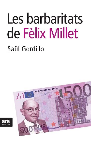 BARBARITATS DE FELIX MILLET LES | 9788492552917 | GORDILLO, SAUL