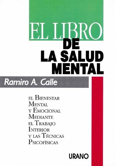 LIBRO DE LA SALUD MENTAL,EL | 9788479530457 | CALLE, RAMIRO A.