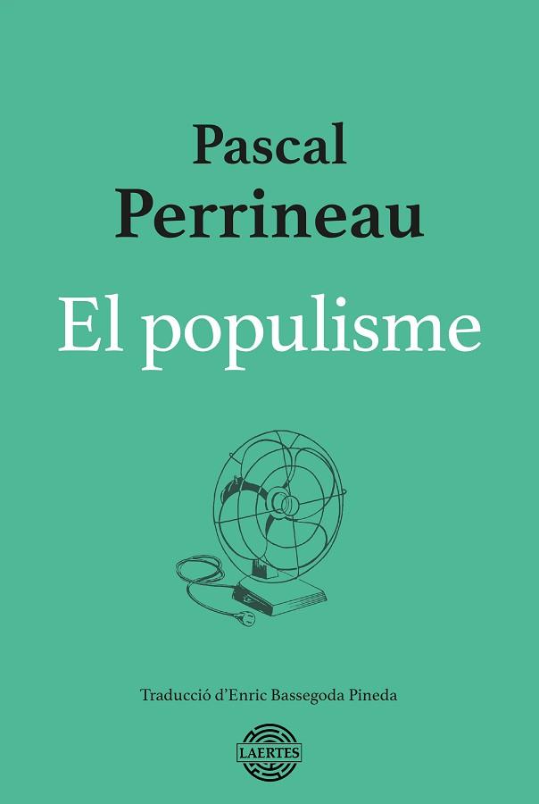 POPULISME EL | 9788419676139 | PERRINEAU, PASCAL