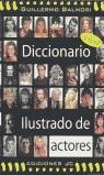 DICCIONARIO ILUSTRADO DE ACTORES (RUSTEGA) | 9788489564350 | SERRANO BALMORI, GUILLERMO