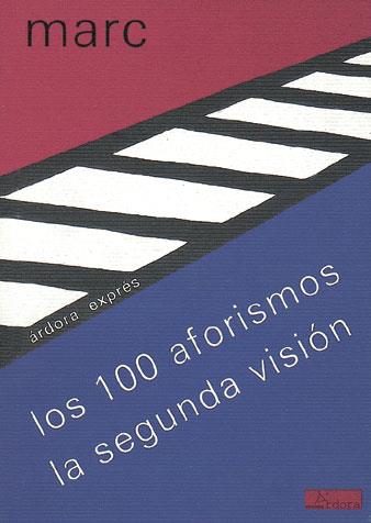 100 AFORISMOS LA SEGUNDA VISION, LOS | 9788488020307 | MARC, FRANZ