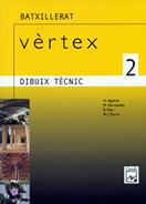 DIBUIX TECNIC 2 BATXILLERAT VERTEX | 9788421829356 | VARIS