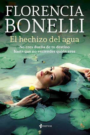 HECHIZO DEL AGUA | 9788408256021 | BONELLI, FLORENCIA