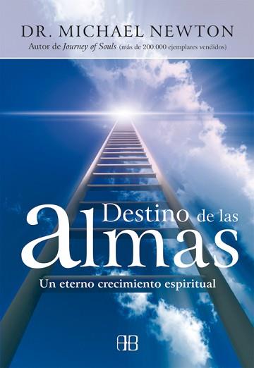 DESTINO DE LAS ALMAS | 9788496111561 | NEWTON, MICHAEL DR.