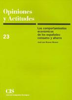 COMPORTAMIENTOS ECONOMICOS DE LES ESPAÑOLES CONSUMO AHORRO | 9788474762761 | ALVAREZ ALVAREZ, JOSE LUIS