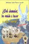 QUE DEMONIOS HE VENIDO A HACER A ESTA TIERRA | 9788493459765 | SAINT-PIERRE LANCTOT, GHISLAINE