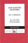 AY CARMELA / EL LECTOR POR HORAS | 9788467023268 | SANCHIS SINISTERRA, JOSE