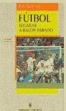 FICHAS DE FUTBOL JUGADAS A BALON PARADO | 9788425511592 | SIMON, J. MALCOLM