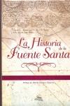 HISTORIA DE LA FUENTE SANTA LA | 9788495412744 | SOLER LICERAS, CARLOS