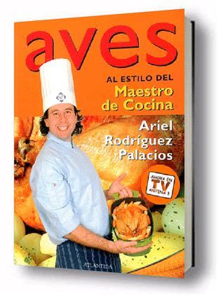 AVES ( AL ESTILO DEL MAESTRO DE COCINA ) | 9789500833769 | RODRIGUEZ PALACIOS, ARIEL