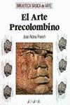 ARTE PRECOLOMBINO, EL | 9788420742199 | ALCINA FRANCH, JOSE