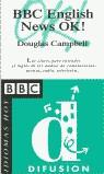 BBC ENGLISH NEWS OK ! | 9788489344631 | CAMPBELL, DOUGLAS