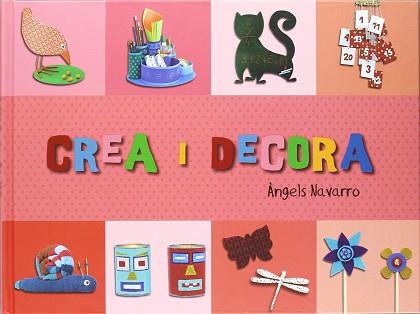 CREA I DECORA | 9788492882502 | NAVARRO, ÀNGELS