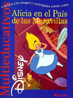 ALICIA EN EL PAIS DE LAS MARAVILLAS (MULTIEDUCATIVOS DISNEY) | 9788439201182 | DISNEY