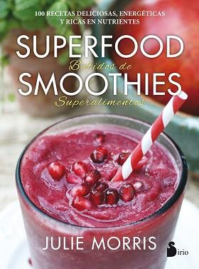 SUPERFOOD SMOOTHIES | 9788416579341 | MORRIS, JULIE