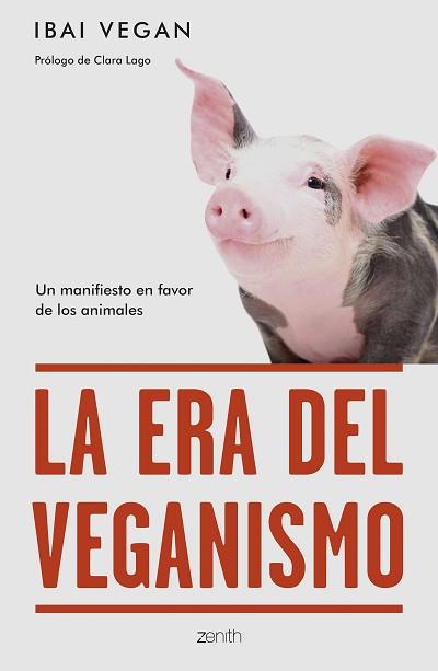 ERA DEL VEGANISMO | 9788408254256 | IBAI VEGAN