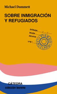 SOBRE INMIGRACION Y REFUGIADOS | 9788437621173 | DUMMETT, MICHAEL