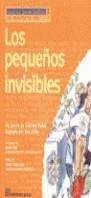 PEQUEÑOS INVISIBLES, LOS | 9788482944326 | CAÑAS, GABRIELA