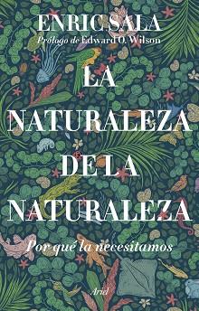 NATURALEZA DE LA NATURALEZA | 9788434435261 | SALA, ENRIC