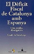 DEFICIT FISCAL DE CATALUNYA AMB ESPANYA, EL | 9788473065825 | SERRALLONGA, URSULA